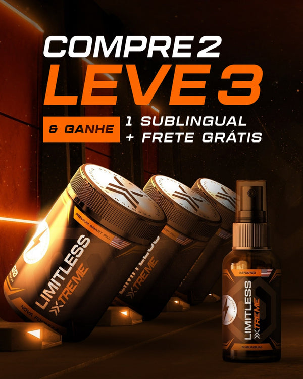 LIMITLESS XTREME | COMPRE 2 E LEVE 3 + BRINDE: 1 LIMITLESS SUBLINGUAL
